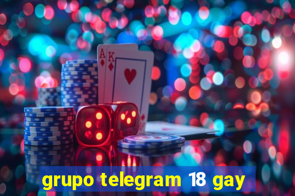grupo telegram 18 gay